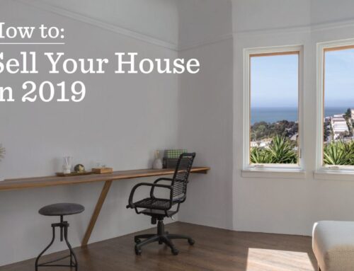 How to Sell Your House in 2019